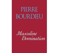 Pierre Bourdieu Masculine Domination (Tascabile)