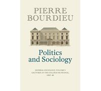Pierre Bourdieu Politics and Sociology (Copertina rigida)