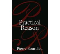 Pierre Bourdieu Practical Reason (Tascabile)