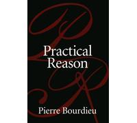 Pierre Bourdieu Practical Reason (Tascabile)