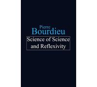 Pierre Bourdieu Science of Science and Reflexivity (Tascabile)