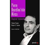Pierre Bourdieu'nün Mirası: Eleştirel Söylemler