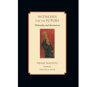 Pierre Bouretz Witnesses for the Future (Copertina rigida)