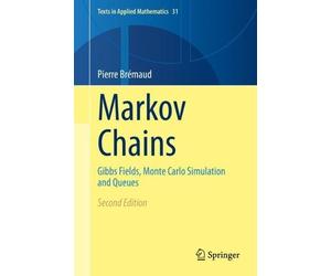 Pierre Brémaud Markov Chains (Copertina rigida) Texts in Applied Mathematics
