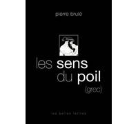 Pierre Brule Les Sens Du Poil (Grec) (Tascabile)