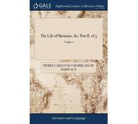 Pierre Carlet De Chambla The Life of Marianne, &c. Part II. (Copertina rigida)