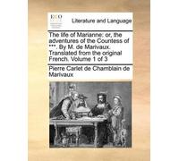 Pierre Carlet De Chamblain De Marivaux The life of Marianne (Tascabile)