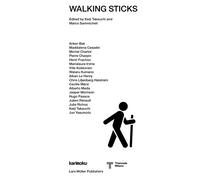 Pierre Charpin Wataru Kumano Anker Bak Michel Charlot Walking Sticks (Tascabile)