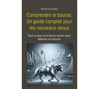 Pierre Chevalier Comprendre la bourse (Tascabile)