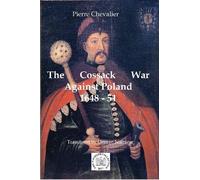 Pierre Chevalier The Cossack War Against Poland (Tascabile)
