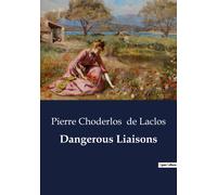 Pierre Choderlos De Laclos Dangerous Liaisons (Tascabile)