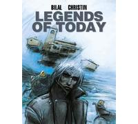 Pierre Christin Bilal: Legends of Today (Copertina rigida)