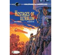 Pierre Christin Valerian 16 - Hostages of Ultralum (Tascabile)