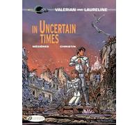 Pierre Christin Valerian 18 - In Uncertain Times (Tascabile)