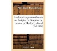 Pierre-Claude-F Analyse Des Opinions Diverses Sur l'Origine de l'Imp (Tascabile)