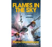 Pierre Clostermann Flames in the Sky (Tascabile)