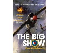 Pierre Clostermann The Big Show (Tascabile)