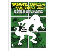 Pierre Comtois Marvel Comics In The Early 1960s (Tascabile)