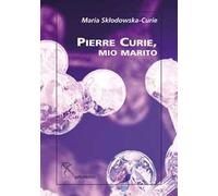 Pierre Curie, mio marito