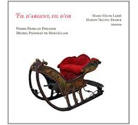Pierre Danican Philidor Fil D'argent, Fil D'or (CD) Album
