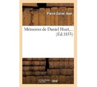 Pierre-Daniel Huet Mémoires de Daniel Huet (Éd.1853) (Tascabile) Religion