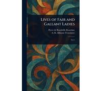Pierre de Bourdeille Brantôme A R (Alfred R Lives of Fair an (Copertina rigida)