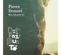 Pierre Donoré - Bien fait pour toi