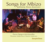 Pierre Dorge; Kirk Knuffke; Thommy Andersson; Martin Andersen - Songs for Mbizo - Johnny lives forever