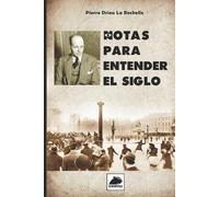 Pierre Drieu La Rochelle Notas para entender el Siglo (Tascabile)