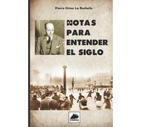 Pierre Drieu La Rochelle Notas para entender el Siglo (Tascabile)