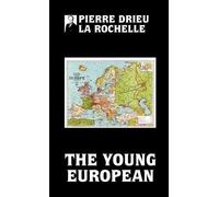 Pierre Drieu La Rochelle The young European (Tascabile)