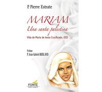 Pierre Estrate Marina Pulidio Mariam Una santa palestina: Vida de (Tascabile)