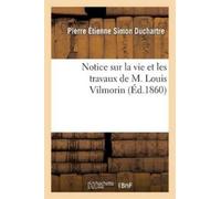 Pierre Étienne Simon D Notice Sur La Vie Et Les Travaux de M. Louis (Tascabile)