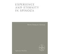 Pierre-Francois Moreau Experience and Eternity in Spinoza (Copertina rigida)