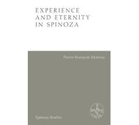 Pierre-Francois Moreau Experience and Eternity in Spinoza (Tascabile)