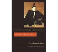 Pierre François Souyri The World Turned Upside Down (Copertina rigida)