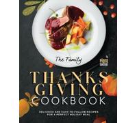 Pierre Gardner The Family Thanksgiving Cookbook (Tascabile)