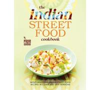 Pierre Gardner The Indian Street Food Cookbook (Tascabile)