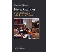 Pierre Gaultier. Un liutista francese nella Roma del Seicento