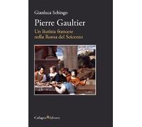 Pierre Gaultier. Un liutista francese nella Roma del Seicento