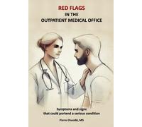 Pierre Ghassibi Red Flags in the Outpatient Medical Office (Tascabile)