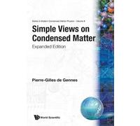Pierre-gilles De Ge Simple Views On Condensed Matter (Expanded Edit (Tascabile)