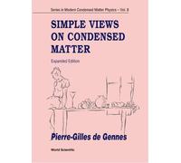 Pierre-gilles De Simple Views On Condensed Matter (Expanded E (Copertina rigida)