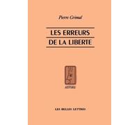 Pierre Grimal Les Erreurs de la Liberte (Tascabile)
