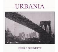 Pierre GUENETTE - Urbania