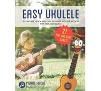 Pierre Hache Easy Ukulele (Tascabile) Beginner Ukulele Books for Kids and Adults