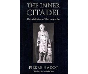 Pierre Hadot The Inner Citadel (Tascabile)