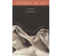 Pierre Hadot The Veil of Isis (Tascabile)
