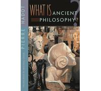 Pierre Hadot What Is Ancient Philosophy? (Tascabile)