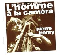 PIERRE HENRY - Le'homme a La Camera De Dziga